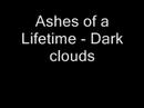 Ashes of a Lifetime - Dark clouds