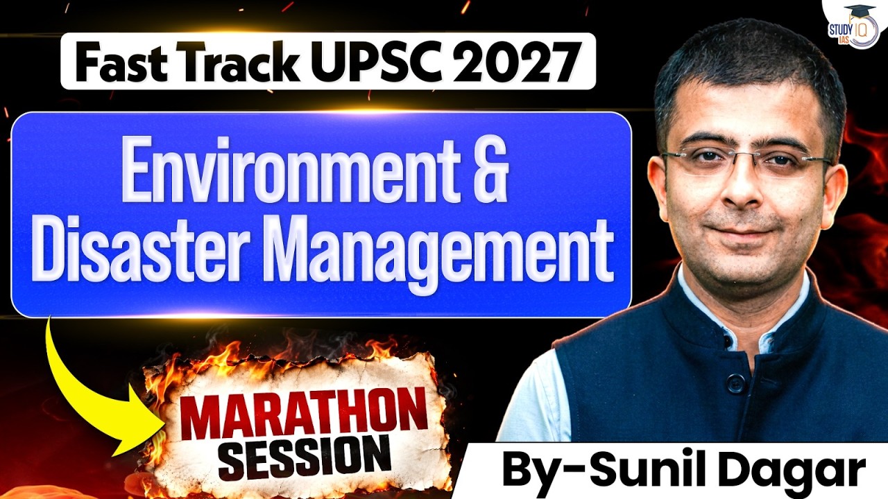 Environment & Disaster Management Marathon | UPSC 2027 | Bhuvan Apoorva Jha All Videos
