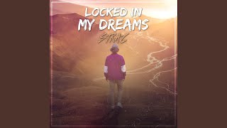 Locked in my Dreams Music Video