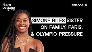 6. Simone Biles: Adria Biles on Sisterhood, Paris, and Olympic Pressure