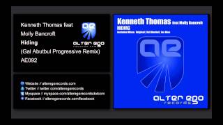 Kenneth Thomas feat Molly Bancroft - Hiding (Gal Abutbul Progressive Remix) [Alter Ego Records]