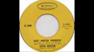 David Houston - Don&#39;t Mention Tomorrow