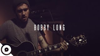 Bobby Long - In Your Way | OurVinyl Sessions