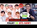 Triggeredinsaan ANGRY On BTS Army Liveinsaan NischayMalhanReacts