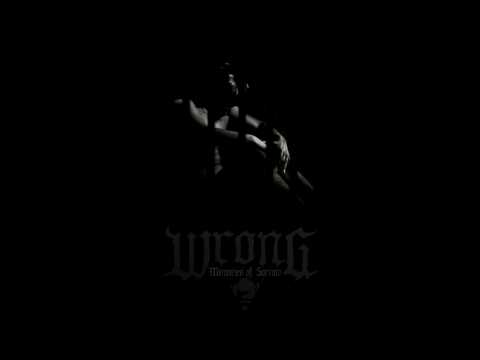 Wrong - Now I remember (Memories of Sorrow)