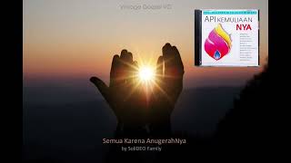 Download lagu Semua Karena AnugerahNya - SoliDeo Family (1992) - VG Yerikho, Lydia Nursaid, Junaedi Salat mp3 Download lagu Semua Karena AnugerahNya - SoliDeo Family (1992) - VG Yerikho, Lydia Nursaid, Junaedi Salat mp3