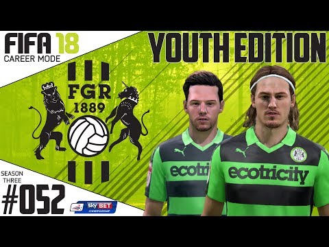 Fifa 18 Career Mode  - Youth Edition - Forest Green Rovers - EP 52