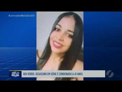 Assassino em série é condenado a 41 de prisão em Rio Verde