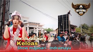 Download lagu KELOAS | Indah waty ft KS Putra | show majasari - Indramayu  mp3