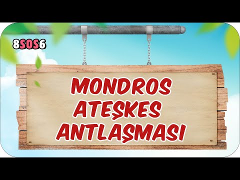 Mondros Ateşkes Antlaşması 📕 8. Sınıf İnkılap #2024LGS