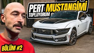 PERT MUSTANG'İMİ TOPLUYORUM! 🔥  BÖLÜM 2