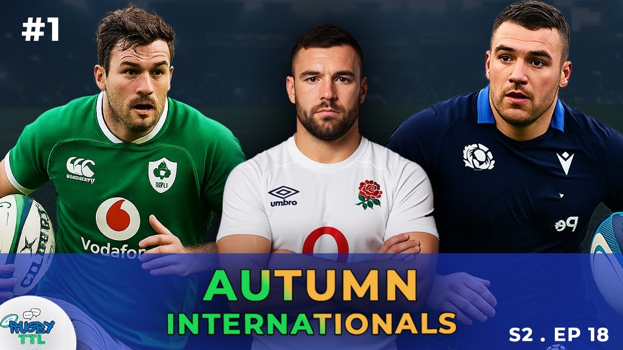 Rugby's Toughest Month: Inside Autumn Internationals Part 1