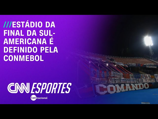 Estádio da final da Sul-Americana é definido pela Conmebol | LIVE CNN