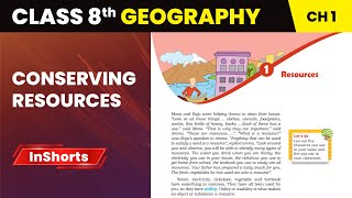 Conserving Resources | Class 8 Geography Chapter 1 | Resources