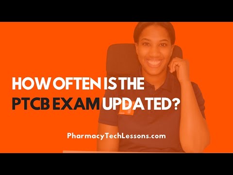 PTCB Exam | How Often Is The PTCB Exam Updated?