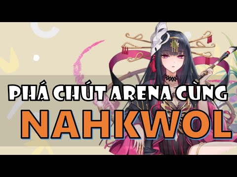 Phá chút Arena cùng Nahkwol - Epic Seven
