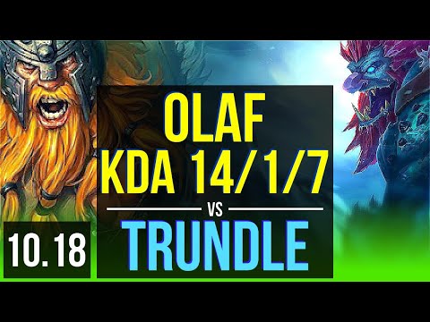 OLAF vs TRUNDLE (JUNGLE) | KDA 14/1/7, 2 early solo kills, Legendary | EUW Diamond | v10.18