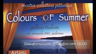 SiciliaMagazine 32° puntata Mostra collettiva pittorica "Colours of Summer"