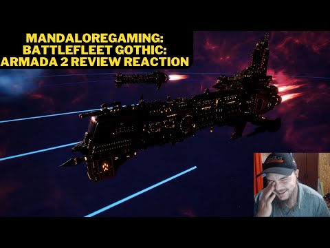 MandaloreGaming: Battlefleet Gothic: Armada 2 Review Reaction