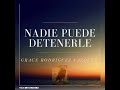 Grace Rodriguez Nadie Puede Detenerle Live