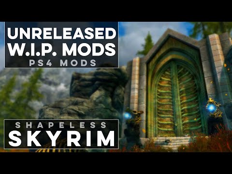 3 Work-in-Progress Skyrim Mods on PS4 - Shapeless Skyrim PS4 Mods (Ep. 195)