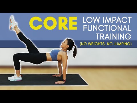 Low Impact CORE Functional Training (No Weights, No Jumping!) | Joanna Soh