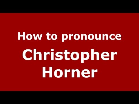 How to pronounce Christopher Horner (American English/US)  - PronounceNames.com