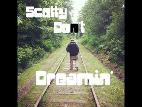 Scotty Don't - Dreamin' (Prod. iRatz)
