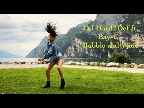 DJ Hard2Def ft. Bay-C - Bubble and Wine