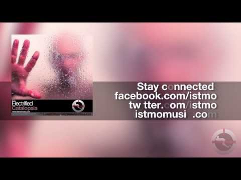 Electrified - Catalopsia [Istmo Music][OUT NOW]