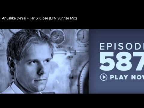 Anushka De'sai - Far & Close (LTN Sunrise Mix)