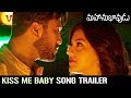 Kiss Me Baby Song Teaser | Mahanubhavudu