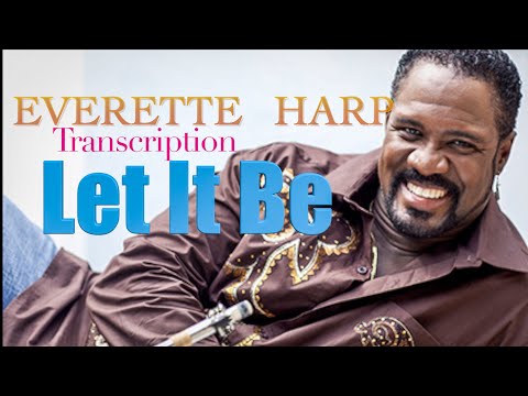 Everette Harp - Let it Be (alto sax Transcription)
