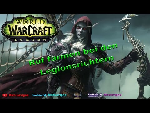 World of Warcraft Legion - Ruf bei den Legionsrichtern farmen