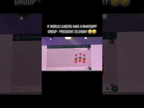 If World Leaders Have a Whatsapp Group - President Zelensky 🤣🤣🤣🤯