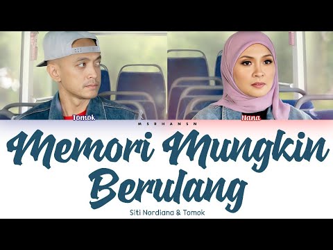 Siti Nordiana & Tomok - Memori Mungkin Berulang [Malay] Color Coded Lyrics|Lirik