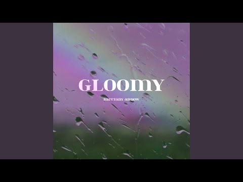 GLOOMY