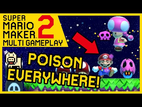 Super Mario Maker 2 Multiplayer We Can't Dodge All These POISONOUS MUSHROOMS!