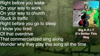 Big K.R.I.T. - It's Better This Way - [HD&HQ]