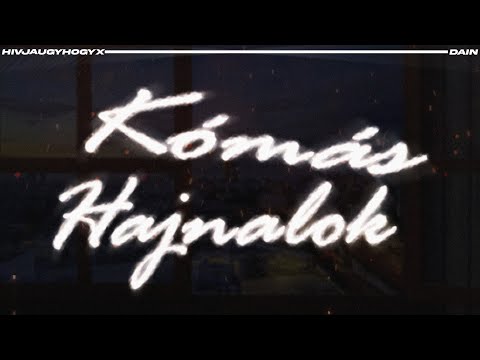 Hivjaugyhogyx x Dain - Kómás Hajnalok (Official Vizualizer)