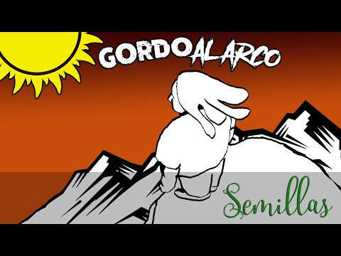 Gordo al Arco - Semillas (Video Oficial)