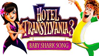 Baby Shark Song Hotel Transylvania 3