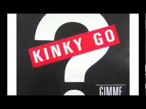 Kinky Go - Gimme the love (1987 Extended version)