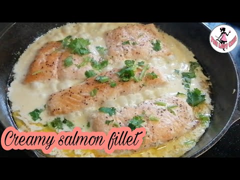 CREAMY SALMON FILLET / SALMON FISH RECIPE / THE LADY CHEF / TLC