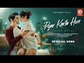 Pyar Karta Hun Song Yasser Desai Eisha Singh Zain Desai Romantic Song 2025 DRJ Records