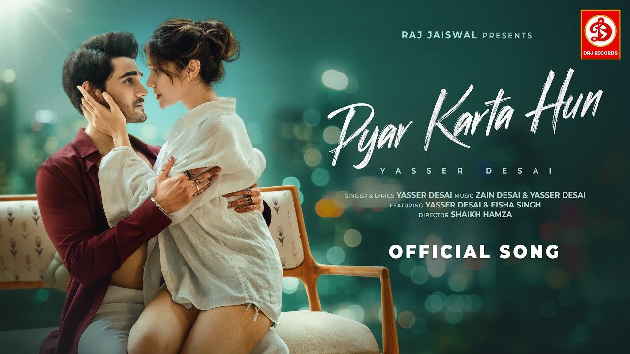 Pyar Karta Hun Lyrics | Yasser Desai
