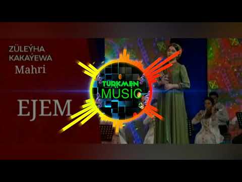 Züleyha Kakayewa vs Mahri - Ejem (Official audio)