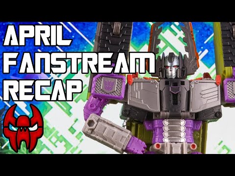 Transformers April '23 Fanstream Recap