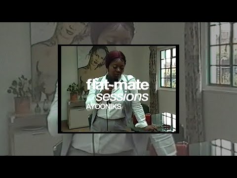 AYOONIKS: flatmate session