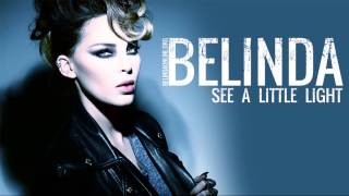 Belinda - See A Little Light - Official music song
